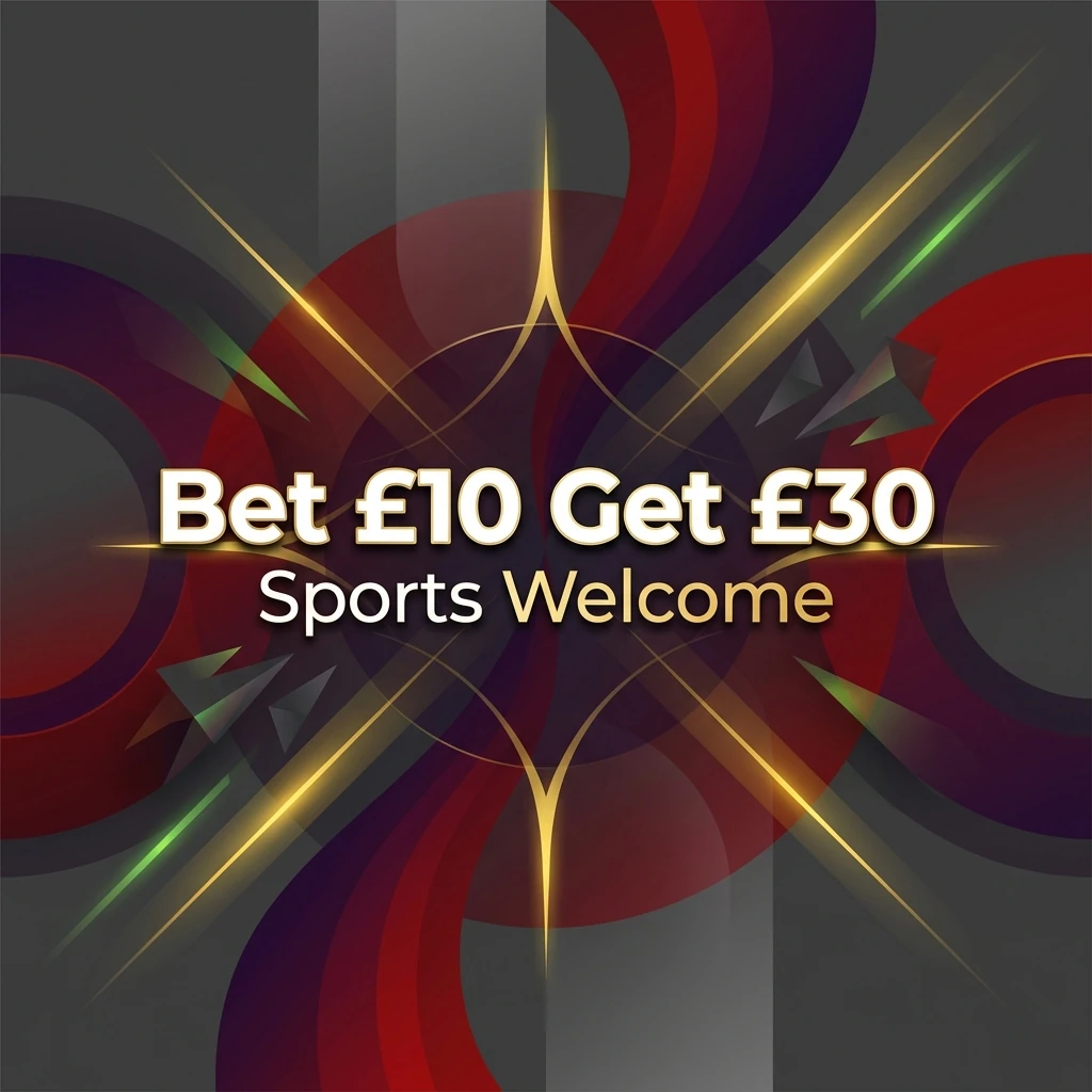 Bet £10 Get £30 Sports Welcome